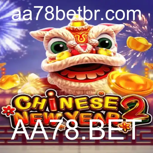 Descubra CHINESENEWYEAR2: O Novo Jogo de Azar Envolvente da AA78.BET